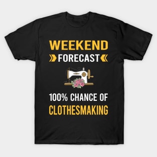 Weekend Forecast Clothesmaking Clothes Making Clothesmaker Dressmaking Dressmaker Tailor Sewer Sewing T-Shirt